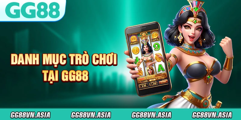 Danh Mục Trò Chơi Tại GG88